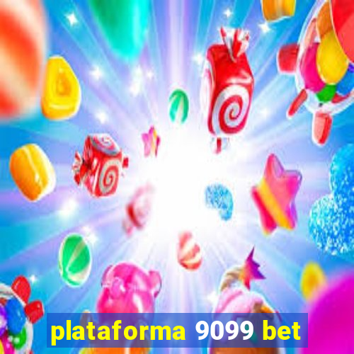 plataforma 9099 bet